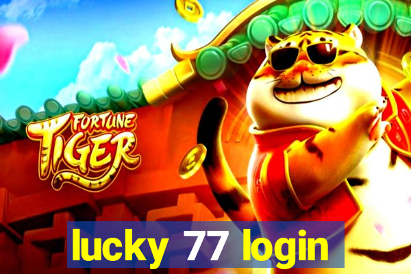 lucky 77 login